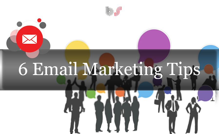 6 Tips to Help Your Email Marketing Skills